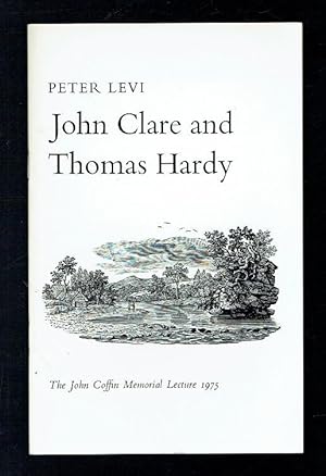 Image du vendeur pour John Clare and Thomas Hardy. The John Coffin Memorial Lecture 1975 mis en vente par Sonnets And Symphonies