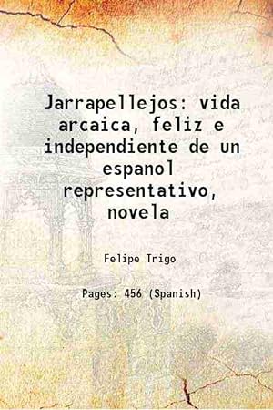 Imagen del vendedor de Jarrapellejos vida arcaica, feliz e independiente de un espanol representativo, novela 1914 [Hardcover] a la venta por Gyan Books Pvt. Ltd.