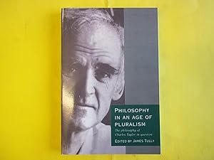 Image du vendeur pour Philosophy in an Age of Pluralism: The Philosophy of Charles Taylor in Question mis en vente par Carmarthenshire Rare Books