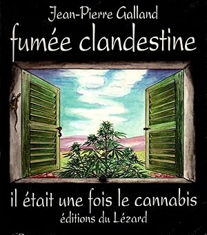 Seller image for Fumee clandestine,iletait une fois le cannabis for sale by JP Livres