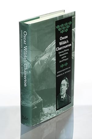 Image du vendeur pour Oscar Wilde's Chatterton: Literary History, Romanticism, and the Art of Forgery mis en vente par George Longden