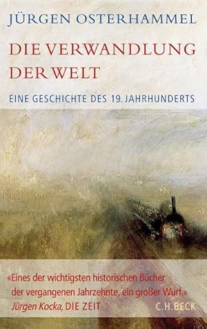 Seller image for Die Verwandlung der Welt : Eine Geschichte des 19. Jahrhunderts for sale by AHA-BUCH GmbH