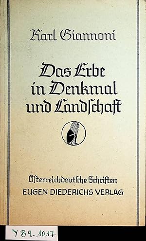 Das Erbe in Denkmal und Landschaft. (= Band der Reihe ÖsterreichdeutscheSchriften).