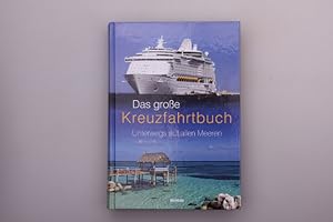 Imagen del vendedor de UNTERWEGS AUF ALLEN MEEREN. Das groe Kreuzfahrthandbuch a la venta por INFINIBU KG