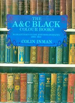 Seller image for The A & C Black Colour Books: A Collector's Guide and Bibliography, 1900-1930. for sale by Wittenborn Art Books