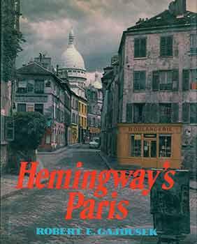 Image du vendeur pour Hemingway's Paris. mis en vente par Wittenborn Art Books