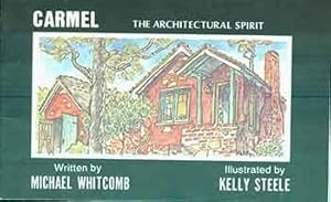 Seller image for Carmel: The Architectural Spirit. for sale by Wittenborn Art Books