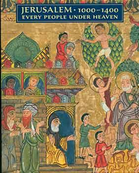 Immagine del venditore per Jerusalem, 1000-1400: Every People Under Heaven. venduto da Wittenborn Art Books