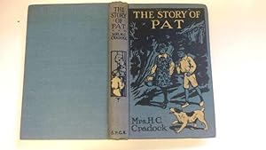 Imagen del vendedor de The Story of Pat a la venta por Goldstone Rare Books