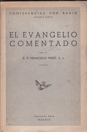 Imagen del vendedor de El evangelio comentado. Desde el estudio de "Radio Madrid" a la venta por LIBRERA GULLIVER