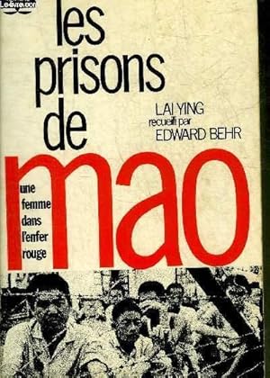 Bild des Verkufers fr LES PRISONS DE MAO - UNE FEMME DANS L'ENFER ROUGE. zum Verkauf von Le-Livre