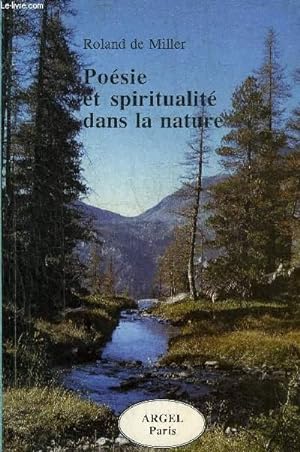 Image du vendeur pour POESIE ET SPIRITUALITE DANS LA NATURE - ESSAIS. mis en vente par Le-Livre