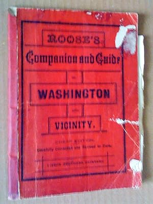 Roose's Companion and Guide to Washington and Vicinity, cheap edition, carefully corrected and re...