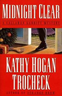 Seller image for Midnight Clear: A Callahan Garrity Mystery (SIGNED) for sale by Fleur Fine Books