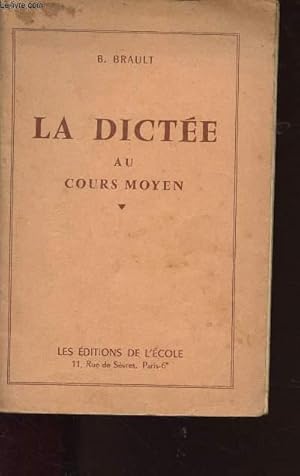 Seller image for LA DICTEE AU COURS MOYEN for sale by Le-Livre