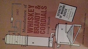 Seller image for manufacture of whiskey brandy et cordials for sale by MBLIVRES