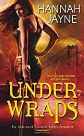 Under Wraps: The Underwold Detection Agency Chronicles