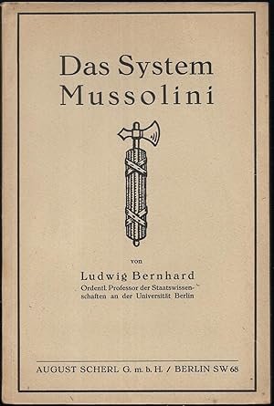 Bild des Verkufers fr Das System Mussolini. zum Verkauf von Antiquariat Bibliomania