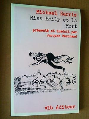 Image du vendeur pour Miss Emily et la mort mis en vente par Livresse