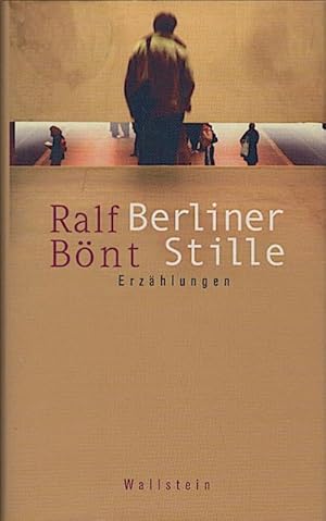 Image du vendeur pour Berliner Stille : Erzhlungen / Ralf Bnt Erzhlungen mis en vente par Schrmann und Kiewning GbR