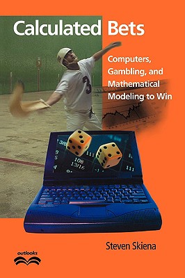 Seller image for Calculated Bets: Computers, Gambling, and Mathematical Modeling to Win (Paperback or Softback) for sale by BargainBookStores