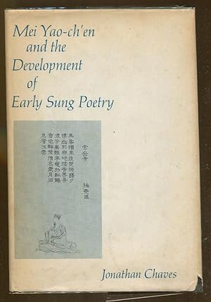 Immagine del venditore per Mei Yao-ch'en and the Development of Early Sung Poetry venduto da Dearly Departed Books