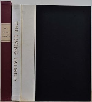 Seller image for THE LIVING TALMUD. THE WISDOM OF THE FATHERS AND ITS CLASSICAL COMMENTARIES. Limited edition signed by Ben-Zion. for sale by Kurt Gippert Bookseller (ABAA)