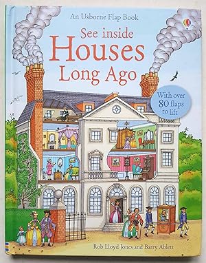 See Inside: Houses Long Ago (An Usborne Flap Book)
