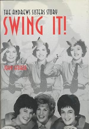 Seller image for Swing It!: The Andrews Sisters Story for sale by CorgiPack
