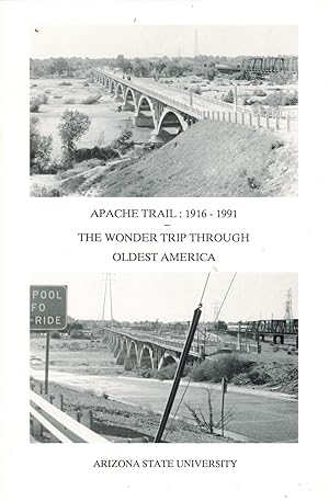 Bild des Verkufers fr Apache Trail, 1916-1991 : The wonder trip through oldest America zum Verkauf von Sabino Books