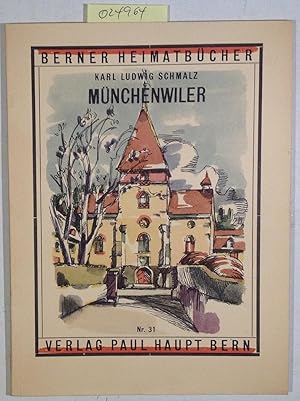 Bild des Verkufers fr Mnchenwiler - Berner Heimatbcher, Nr. 31 zum Verkauf von Antiquariat Trger
