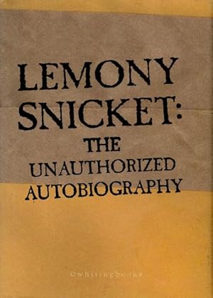 Seller image for Lemony Snicket: The Unauthorized Autobiography for sale by Whiting Books