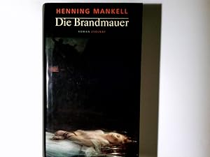 Seller image for Die Brandmauer : Roman. Aus dem Schwed. von Wolfgang Butt for sale by Antiquariat Buchhandel Daniel Viertel