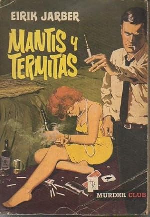 Imagen del vendedor de MANTIS Y TERMITAS. a la venta por Librera Javier Fernndez