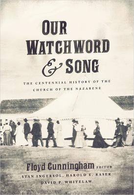 Immagine del venditore per Our Watchword & Song: The Centennial History of the Church of the Nazarene (Paperback or Softback) venduto da BargainBookStores