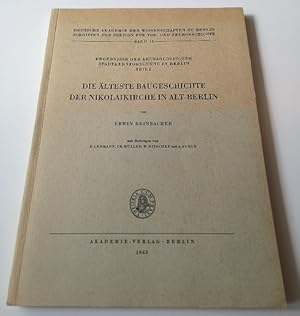 Bild des Verkufers fr Die lteste Baugeschichte der Nikolaikirche in Alt-Berlin. Mit Beitrgen von E. Lehmann, Ch. Mller, W. Nitschke und A. Suhle. Mit 46 Textabbildungen, 57 Tafeln und 4 Plnen. zum Verkauf von Ballon & Wurm GbR - Antiquariat