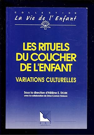 Image du vendeur pour LA VIE de l'ENFANT : LES RITUELS DU COUCHER DE L'ENFANT - VARIATIONS CULTURELLES mis en vente par LA FRANCE GALANTE