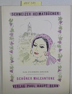Imagen del vendedor de Schner Malcantone - Schweizer Heimatbcher, Nr. 69 a la venta por Antiquariat Trger