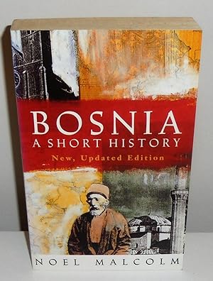 Imagen del vendedor de Bosnia : A Short History a la venta por M. C. Wilson