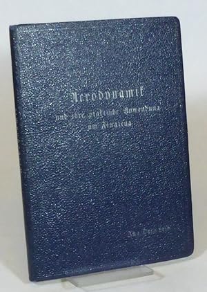 Aerodynamik und ihre praktische Anwendung am Flugzeug. Mit 74 Abbildungen.