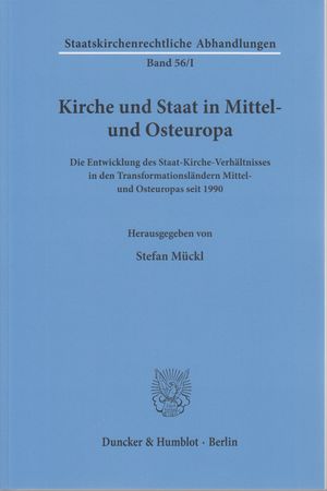 Immagine del venditore per Die Entwicklung des Staat-Kirche-Verhltnisses in den Transformationslndern Mittel- und Osteuropas seit 1990. Kirche und Staat in Mittel- und Osteuropa ; 1; Staatskirchenrechtliche Abhandlungen ; Band 56. venduto da Fundus-Online GbR Borkert Schwarz Zerfa