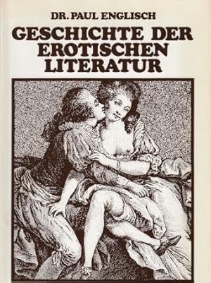 Bild des Verkufers fr Geschichte der erotischen Literatur. zum Verkauf von Fundus-Online GbR Borkert Schwarz Zerfa