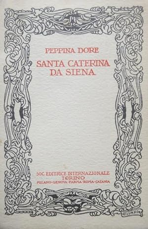 Seller image for Santa Caterina da Siena.: Ristampa. L. 5. Le vite dei santi narrate ai giovani; for sale by Studio Bibliografico Adige