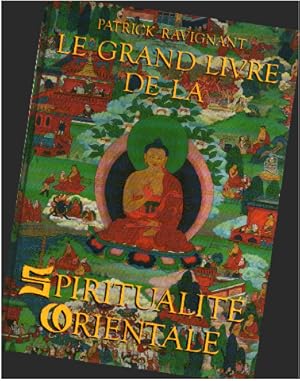 Le Grand Livre de la Spiritualite Orientale