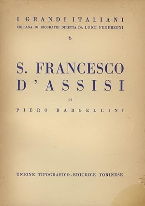 S. Francesco d'Assisi. Ristampa corretta della 1a edizione 1941-XIX.