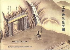 Alltag in Japan : Sehenswürdigkeiten der Edo-Zeit ; Katalog zur Ausstellung Japanischer Holzdruck...