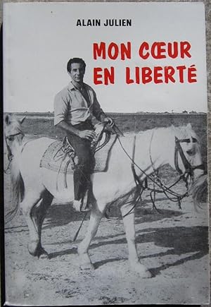 Mon coeur en liberté.