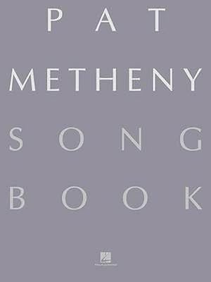 Seller image for Pat Metheny Songbook: Lead Sheets (Paperback) for sale by AussieBookSeller