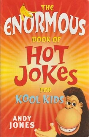 Imagen del vendedor de The Enormous Book Of Hot Jokes For Kool Kids a la venta por Leura Books