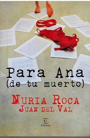 Seller image for PARA ANA (DE TU MUERTO) for sale by ALZOFORA LIBROS